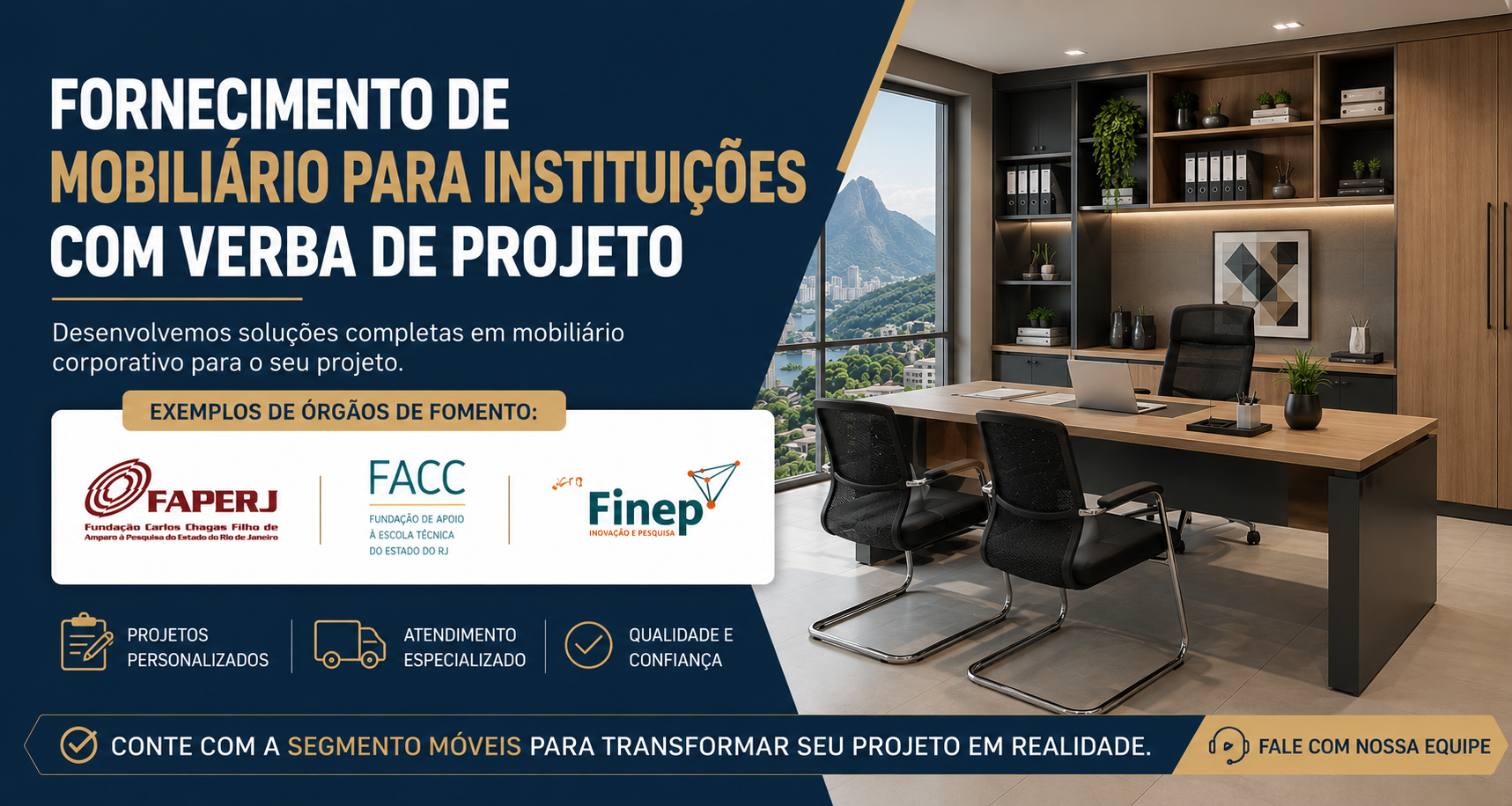 Fornecimento de mobiliário de escritório para instituições com verba de projeto